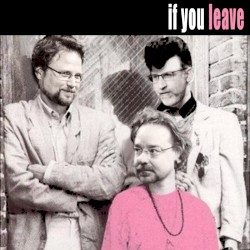 If You Leave