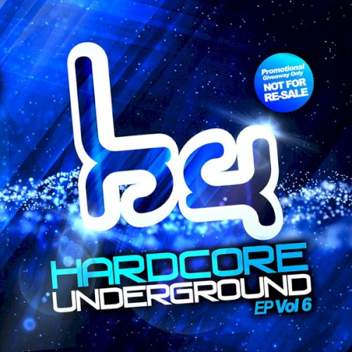 Hardcore Underground EP Vol 6