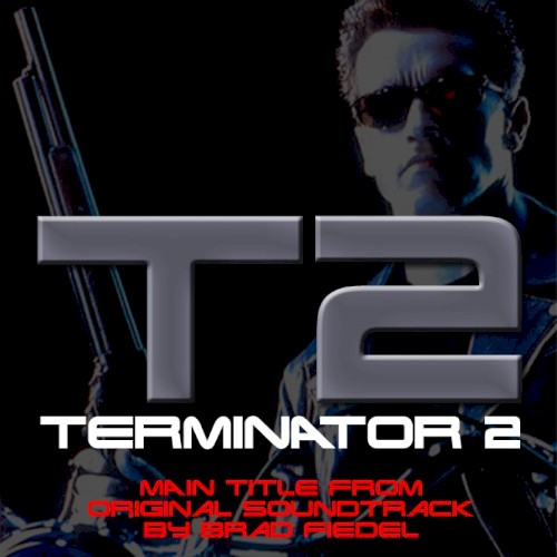 Terminator 2 Original Soundtrack - Main Title