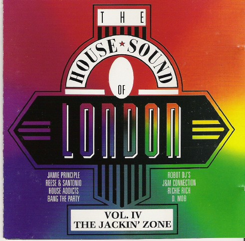 The House Sound of London Vol. IV "The Jackin' Zone"