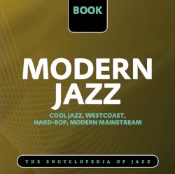 The Encyclopedia of Jazz, Part 5/5: Modern Jazz - Cool Jazz