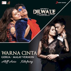 Warna Cinta (Gerua - Malay Version) [From "Dilwale"]