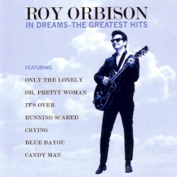 In Dreams-The Greatest Hits