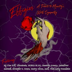 Effigies: A Tribute to Ministry's "With Sympathy"