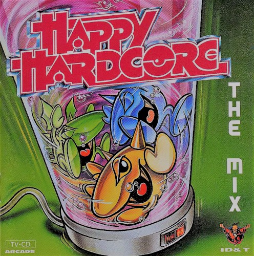 Happy Hardcore: The Mix