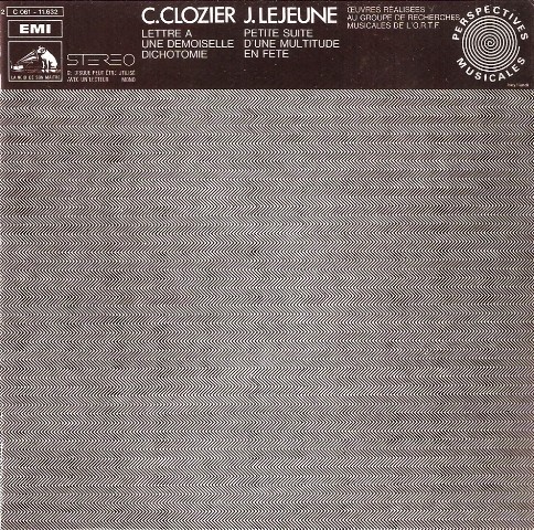 C. Clozier: Lettre à une demoiselle / Dichotomie / J. Lejeune: Petite suite / D’une multitude en fête