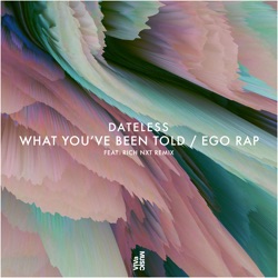 What You've Been Told / Ego Rap