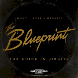 The Blueprint for Going in Circles