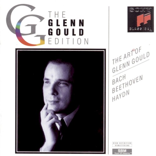 The Art of Glenn Gould: Bach, Beethoven, Haydn