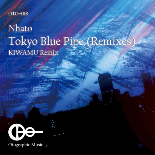 Tokyo Blue Pipe (KIWAMU Remix)