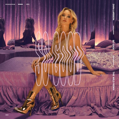 So Good (The Wild remix)