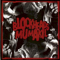 Blockheads / Mumakil