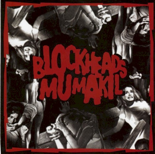 Blockheads / Mumakil