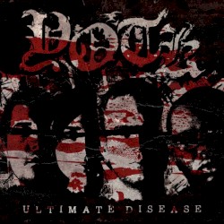 Ultimate Disease