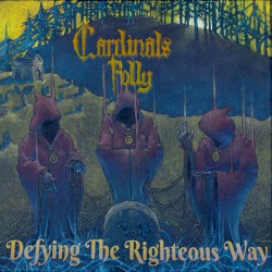 Defying the Righteous Way