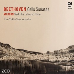 Beethoven: Cello Sonatas / Webern: Works for Cello and Piano