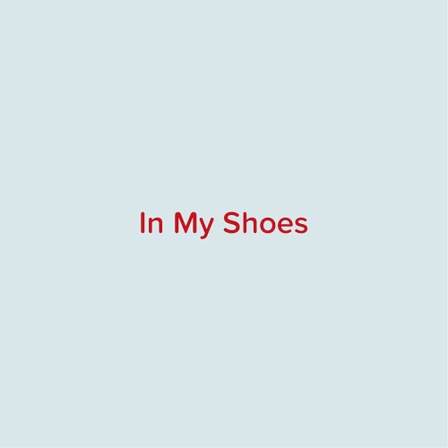 In My Shoes