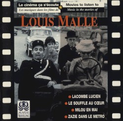Music in the Movies of Louis Malle