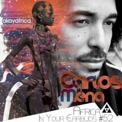 Africa in Your Earbuds #52: Carlos Mena