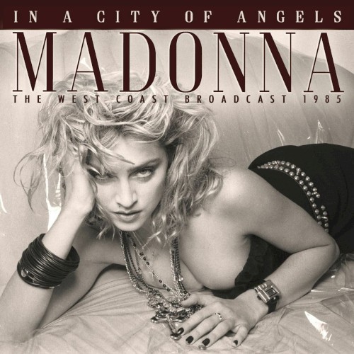 In A City Of Angels (The West Coast Broadcast 1985)