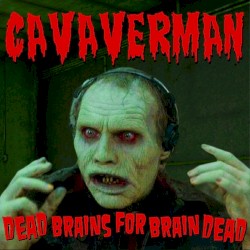 Dead Brains for Brain Dead