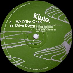 We R The Ones / Drive Down