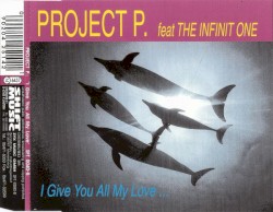 I Give You All My Love ...