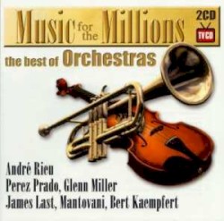 Music for the Millions: The Best of Orchestras