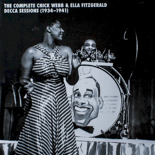 The Complete Chick Webb & Ella Fitzgerald Decca Sessions (1934–1941)