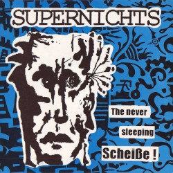 The Never Sleeping Scheiße