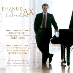 Piano Concertos / Two Rhapsodies, Op. 79 / Three Intermezzos, Op. 117 / Four Pieces for Piano, Op. 119