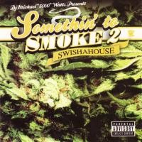 Somethin’ to Smoke 2
