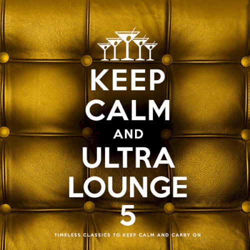 Keep Calm and Ultra Lounge 5