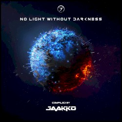 No Light Without Darkness Compiled by Jaakko