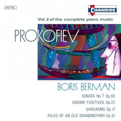 Complete Piano Music, Volume 2: Sonata no. 7, op. 83 / Visions fugitives, op. 22 / Sarcasms, op. 17 / Tales of an Old Grandmother, op. 31