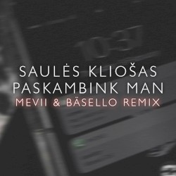 Paskambink man (Bäsello & Mevii remix)