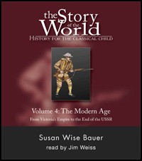 The Story of the World, volume 4: The Modern Age