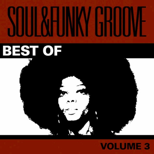 Best Of Soul & Funky Groove Vol. 3