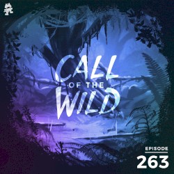 2019-08-28: 263 – Monstercat: Call of the Wild