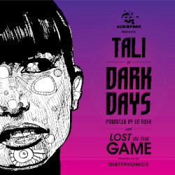 Dark Days / Lost in tha Game