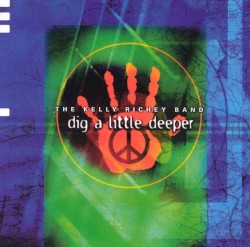 Dig a Little Deeper