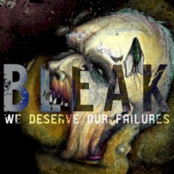 We Deserve Our Failures