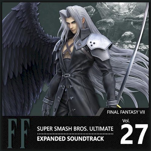 Vol. 27: Final Fantasy VII ♪ Super Smash Bros. Ultimate Expanded Soundtrack