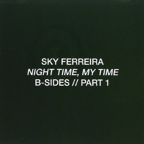 Night Time, My Time (B-Sides // Part 1)