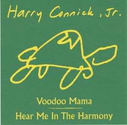 Voodoo Mama / Hear Me In The Harmony