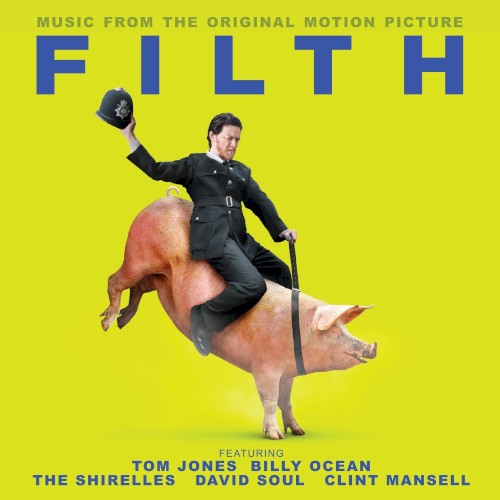 Filth: Music From the Original Motion Picture