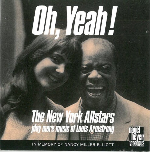 Oh, Yeah: The New York Allstars Play More Music of Louis Armstrong