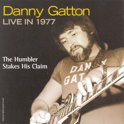 Danny Gatton Live in 1977: The Humbler Stakes His Claim
