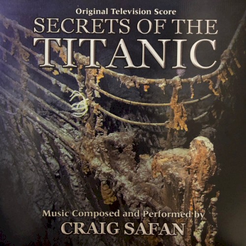 Secrets of the Titanic (original Television Score)
