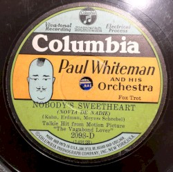 Nobody's Sweetheart / After You've Gone